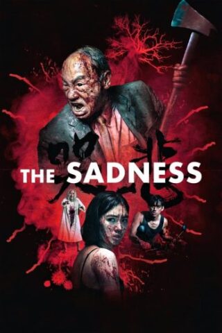 مشاهدة فيلم The Sadness 2022 مترجم