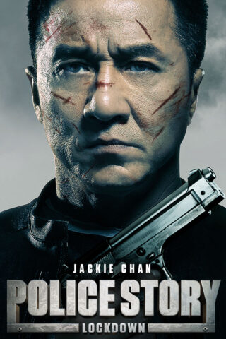 فيلم Police Story: Lockdown مترجم