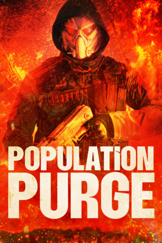 مشاهدة فيلم Population Purge 2024 مترجم