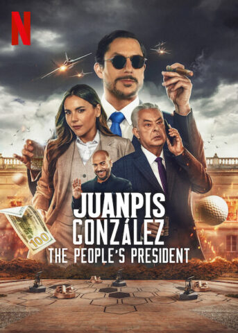 فيلم Juanpis González: The People’s President 2024 مترجم